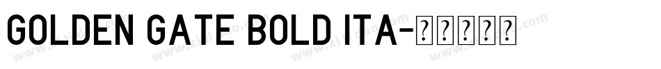Golden Gate Bold Ita字体转换